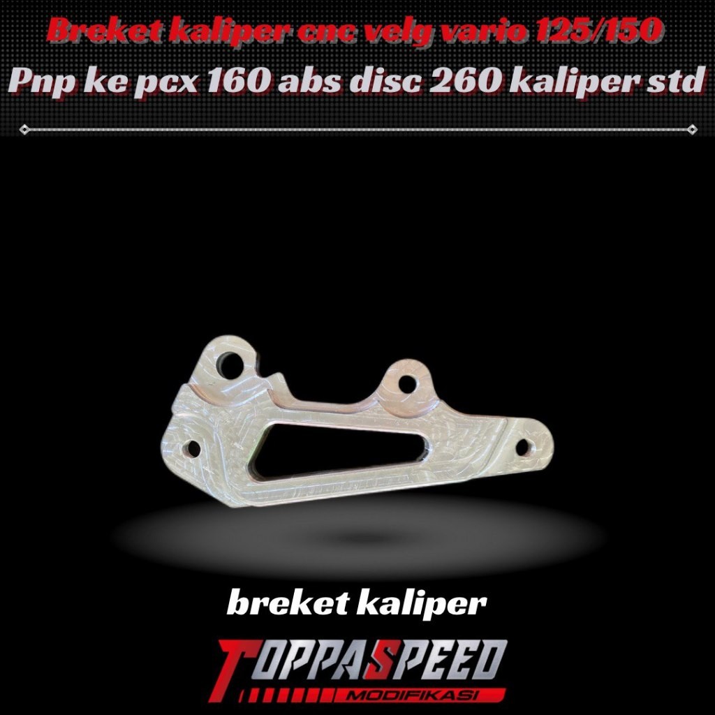Breket Kaliper CNC (Khusus Disk 260). ADV150/PCX150/ADV160 ABS/ADV160 CBS/PCX160 ABS/PCX 160 CBS