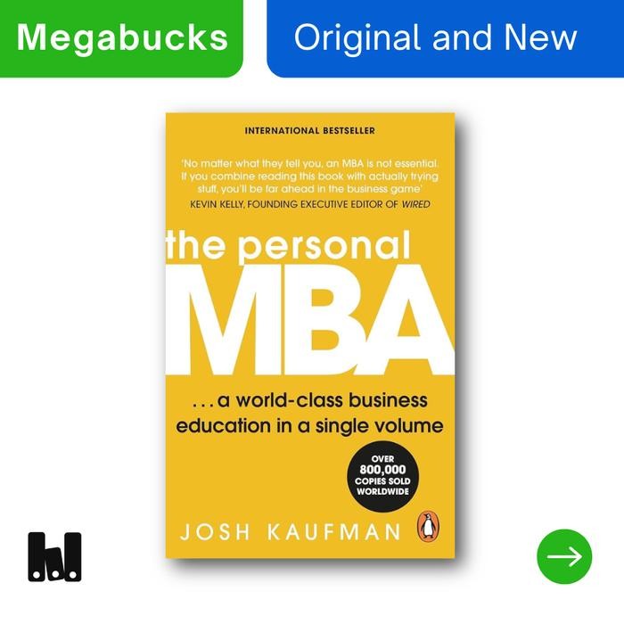 The Personal MBA: Master The Art of Business - Josh Kaufman Original