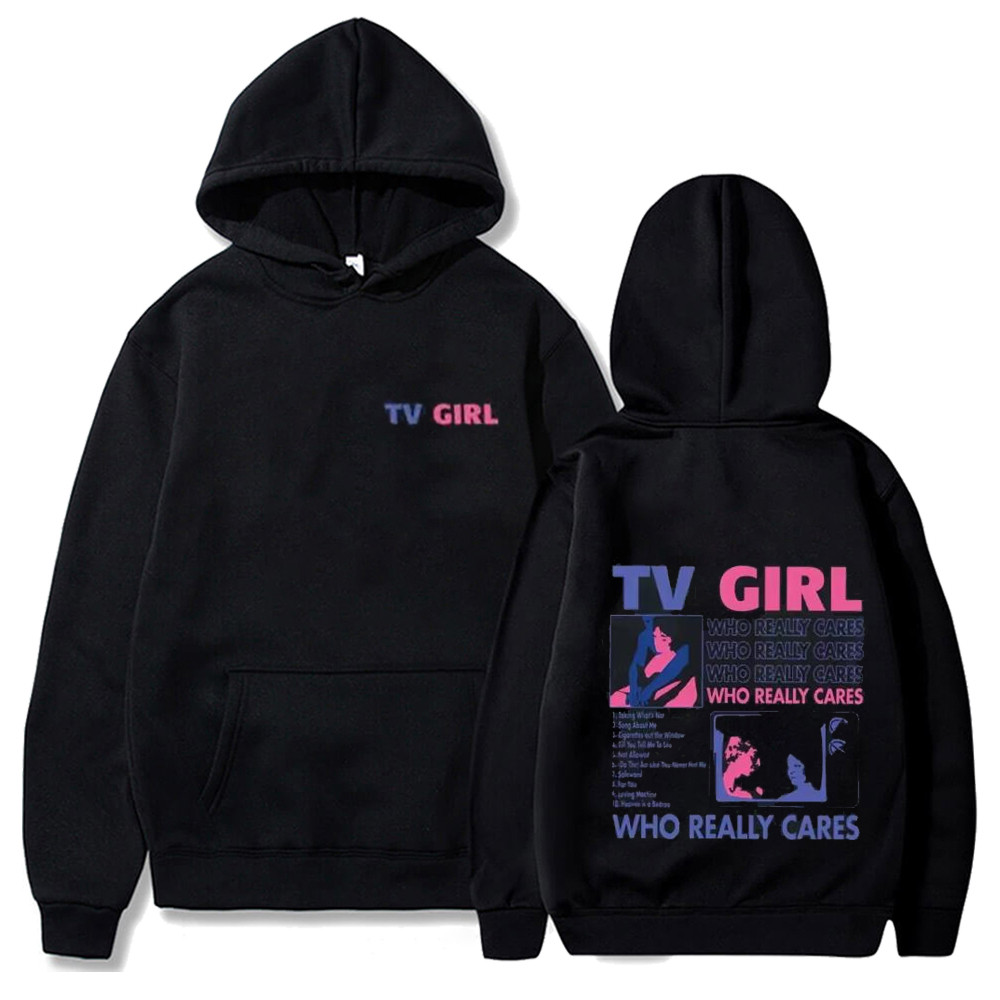 Tv Girl Who Really Cares Music Album Hoodie Harajuku Hooded Sweatshirts Tv Girl Hooded Pullover Men