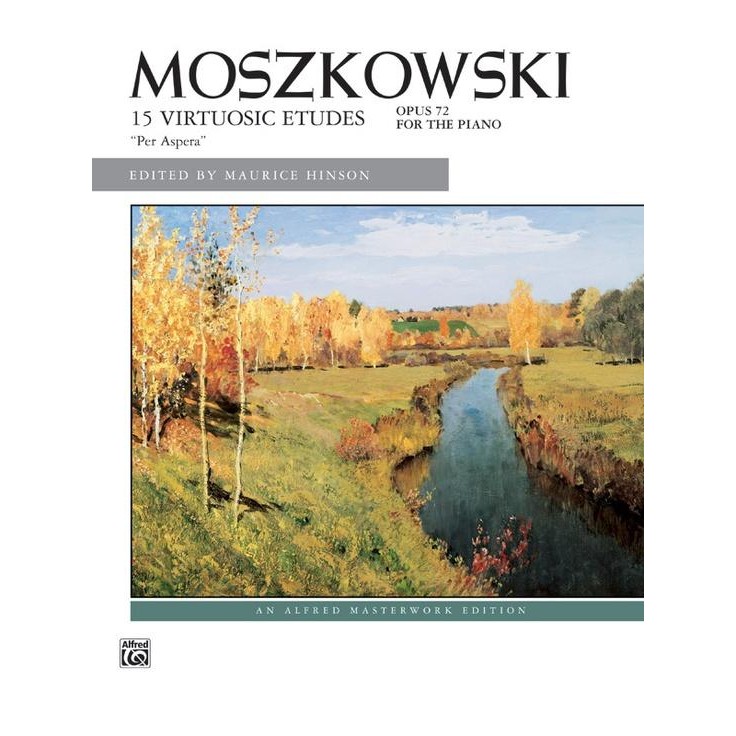 Moszkowski: 15 Virtuosic Etudes "Per Aspera", Op. 72