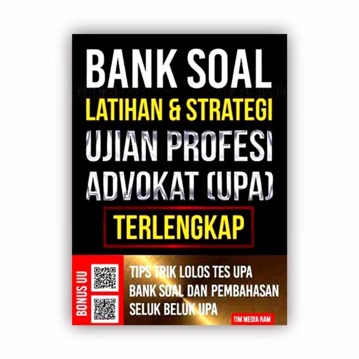 

Buku Bank Soal Latihan & Strategi Ujian Profesi Advokat (Upa)