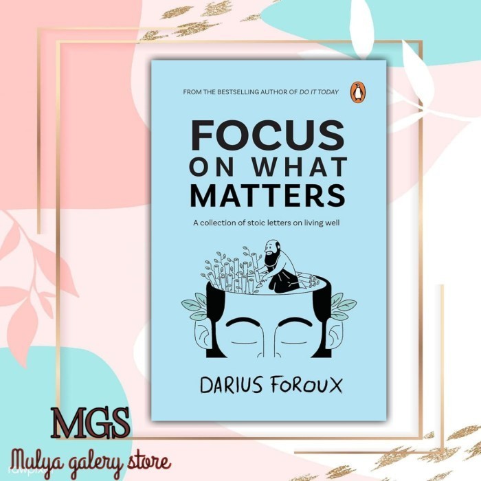 

New Release_Eng/Indo_focus on what matters I darius foroux
