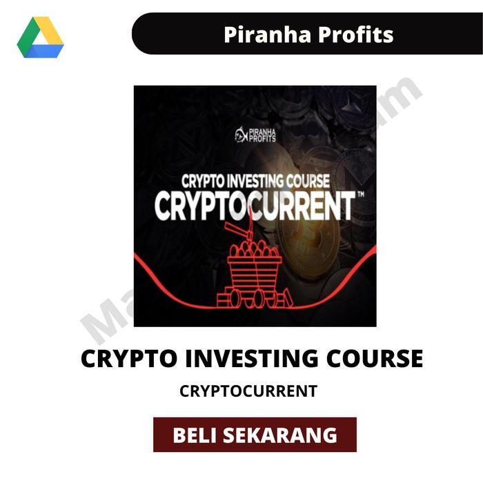 

TERBARU!!! CRYPTO INVESTING COURSE - PIRANHA PROFITS BY ALSON CHEW READY