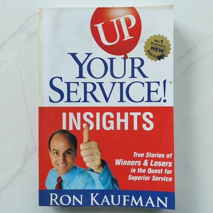 

TERBARU!!! BUKU UP YOUR SERVICE! INSIGHTS BY RON KAUFMAN READY