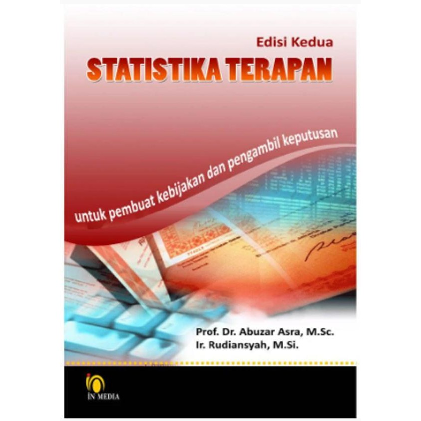 

TERLARIS BUKU STATISTIKA TERAPAN PROF. DR. ABUZAR ASRA, M.SC. READY