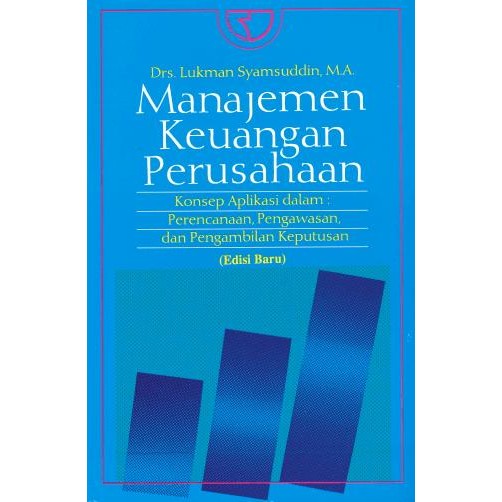 

TERLARIS BUKU MANAJEMEN KEUANGAN PERUSAHAAN LUKMAN SYAMSUDDIN READY