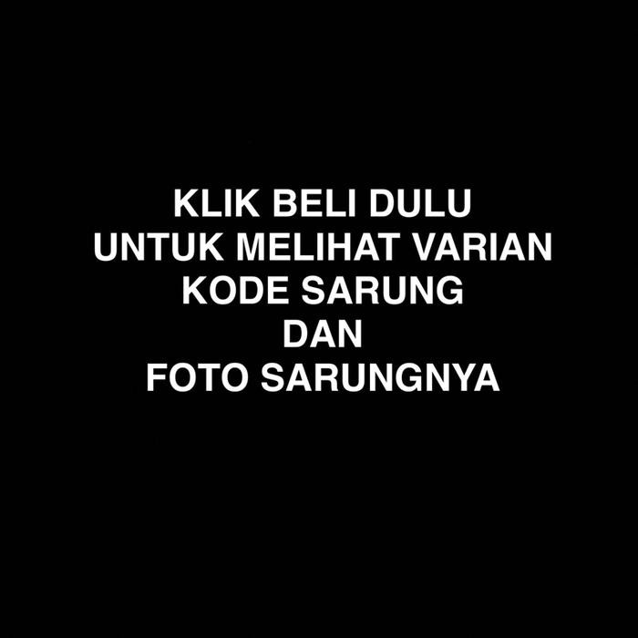 Afkir Murah Bhs Clasic Timbul & Songket Cooper Afkir Ringan Non Box/Dus 100% Original Bhs Sarung