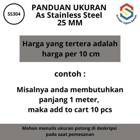 As 25 Mm Stainless Steel 304