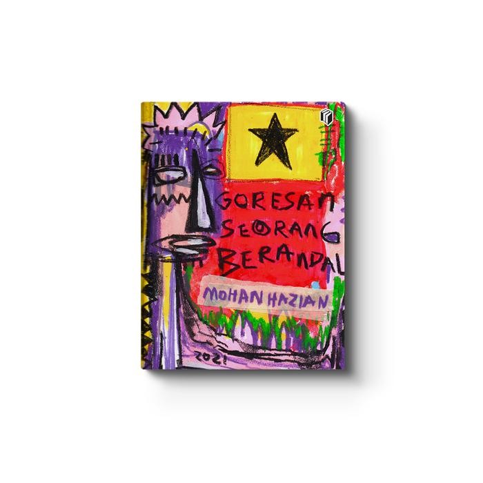 

Shira Media - Buku Goresan Seorang Berandal - Mohan Hazian *