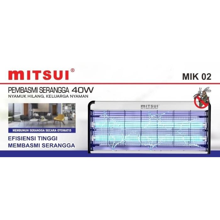 INSECT KILLER MITSUI 40 WATT PERANGKAP NYAMUK SERANGGA