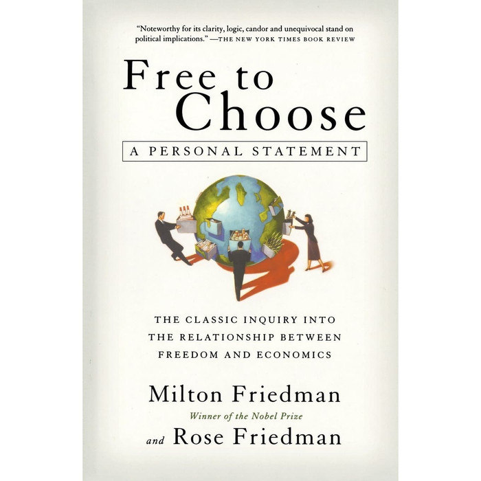 Produk Unggulan Eng/Ind  Free to Choose: A Personal Statement by Milton Friedman