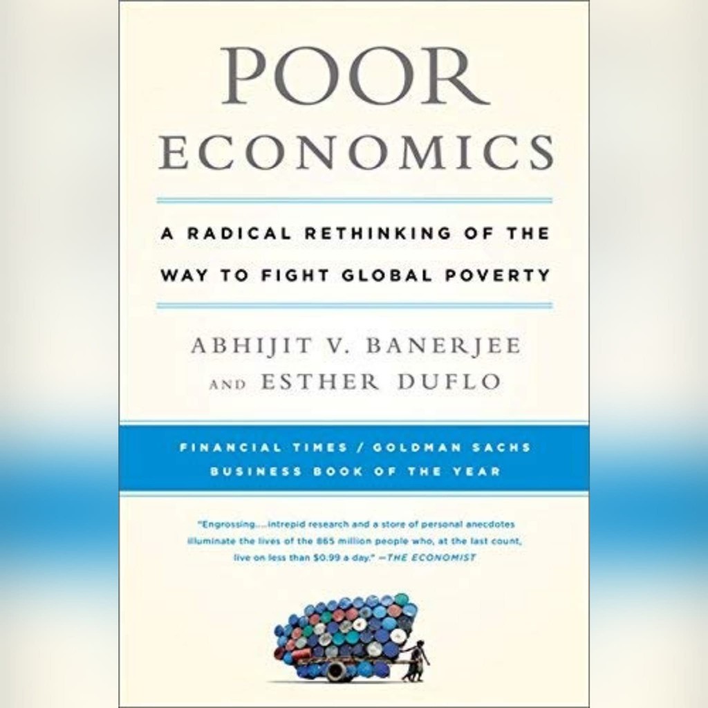 Termurah_ Poor Economics: A Radical Rethinking of the Way to Fight Global Povert