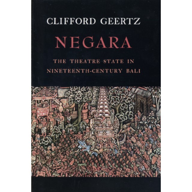 Produk Favorit V-Eng/Ind @Negara: The Theatre State In Nineteenth-Century Bali
