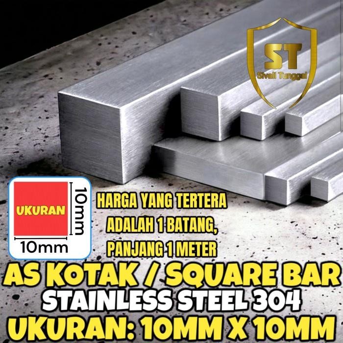 AS KOTAK 10MM10MMX1MTR STAINLESS 304 - SQUARE BAR / NAKO