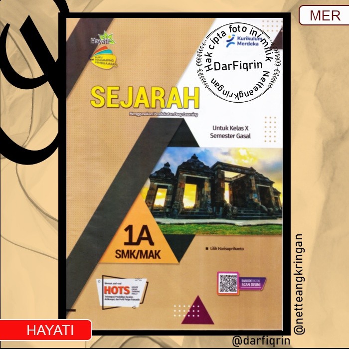 LKS Sejarah Kelas 10 11 Semester 1 SMK/MAK KURMER Kurikulum Merdeka-Hayati-HOTS-Lilik