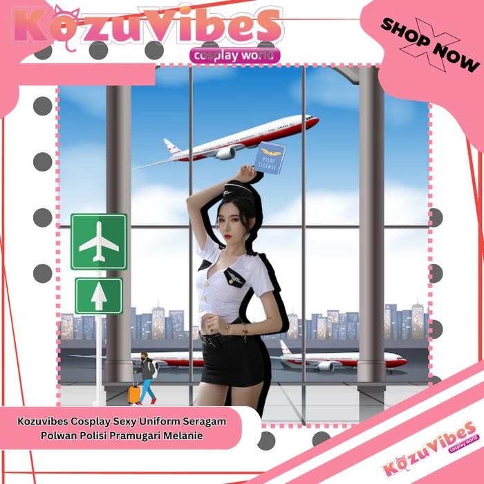 Kozuvibes Cosplay Sexy Uniform Seragam Polwan Polisi Pramugari Melanie