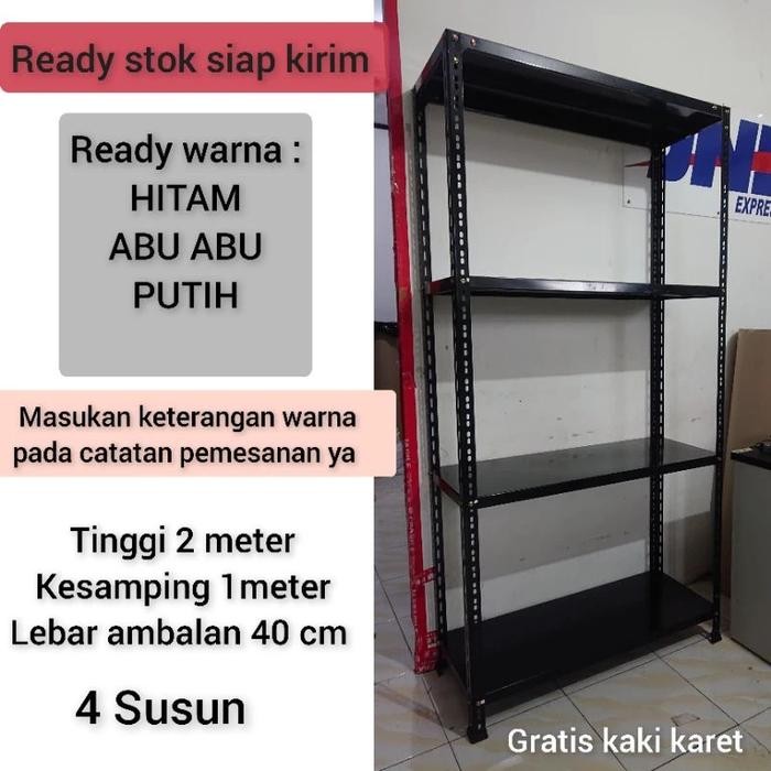 RAK BESI SIKU 4 SUSUN UKURAN 30X100X200 DAN 40X100X200