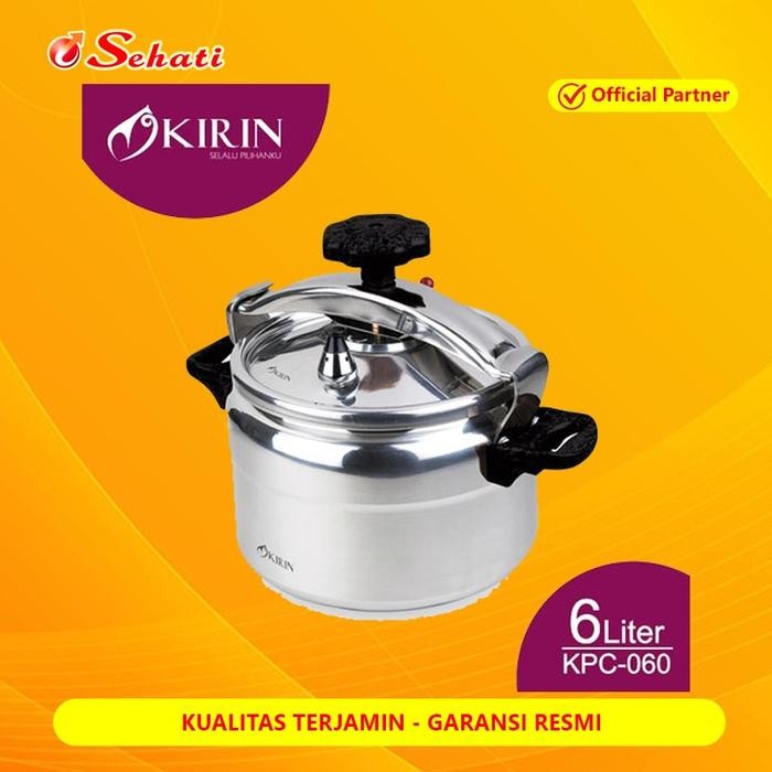 (Expert) KIRIN KPC-060 Presto Kirin [6Liter] Panci Presto Induksi