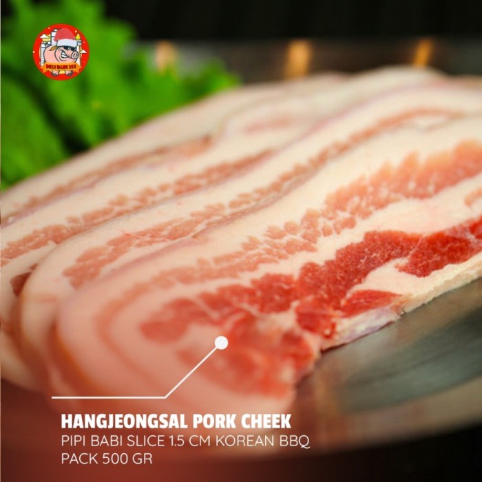 

HANGJEONGSAL PORK CHEEK JOWL DAGING PIPI BABI BALI SLICE KOREAN BBQ KODE 865