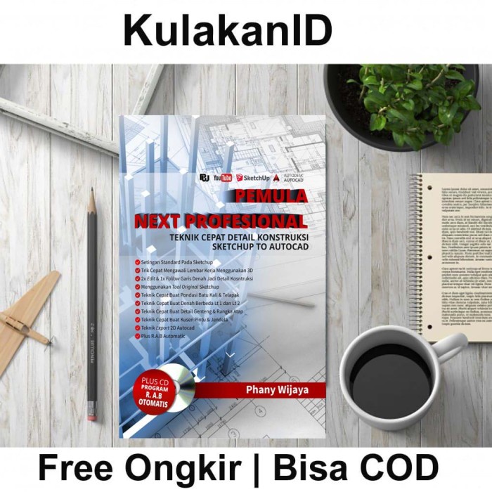 

Buku Pemula Next Profesional Teknik Cepat Detail Konstruksi Sketchup 7