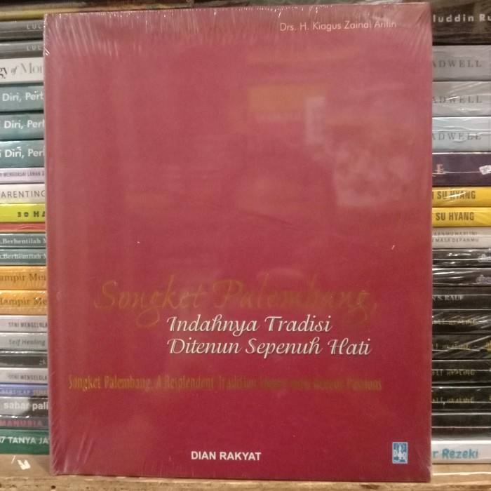 

Buku Ori Songket Palembang,Indahnya Tradisi Ditenun Sepenuh Hati