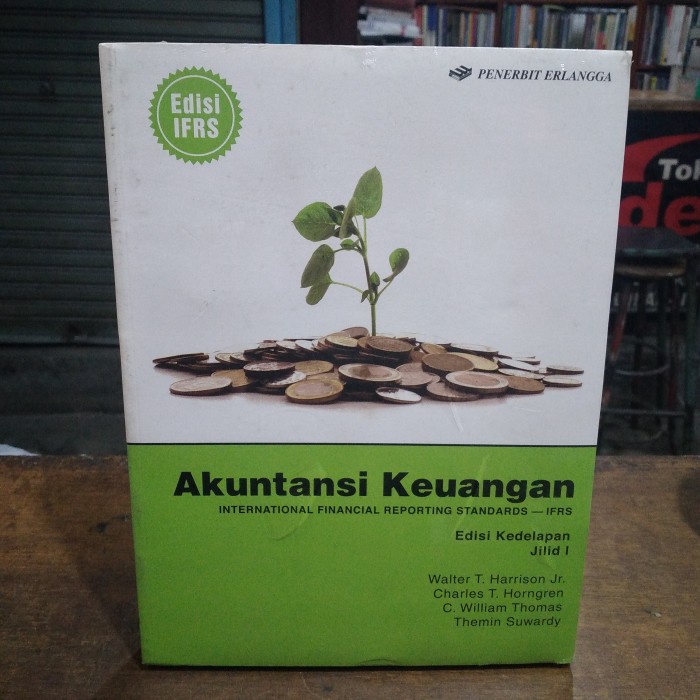 AKUNTANSI KEUANGAN EDISI KEDELAPAN JILID 1 WALTER T. HARRISON JR. ORI
