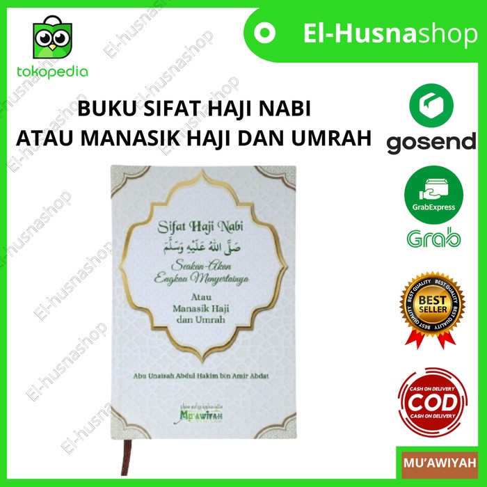 

Buku Sifat Haji Nabi Seakan Akan Engkau Menyertainya Atau Manasik Haji Dan Umrah Muawiyah