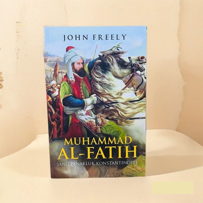 

HOT SALE! Muhammad Al-Fatih Sang Penakluk Konstantinopel