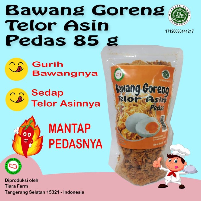 

Bawang Goreng Telor Asin 85 G Pedas (Tiara Farm)