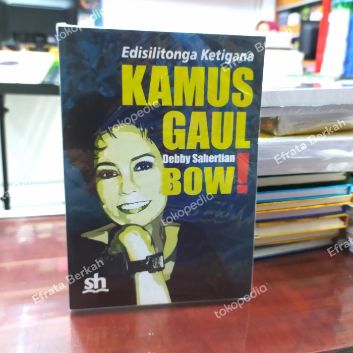 

TERLARIS! kamus gaul debby sahertian
