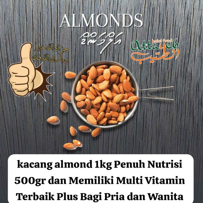 

terbaru !!! kacang almond 1kg penuh nutrisi 500gr dan memiliki multi vitamin terbaik plus bagi pria
