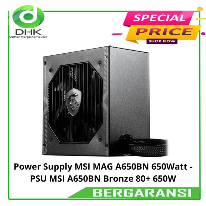 BISA GOSEND POWER SUPPLY MSI MAG A650BN 650WATT - PSU MSI A650BN BRONZE 80+ 650W