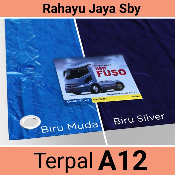 PREMIUM TERPAL PLASTIK A12 CAP FUSO 2X3 3x4 3X5 4x5 4X6 5x6 5x7 6X8 6X9 6X10