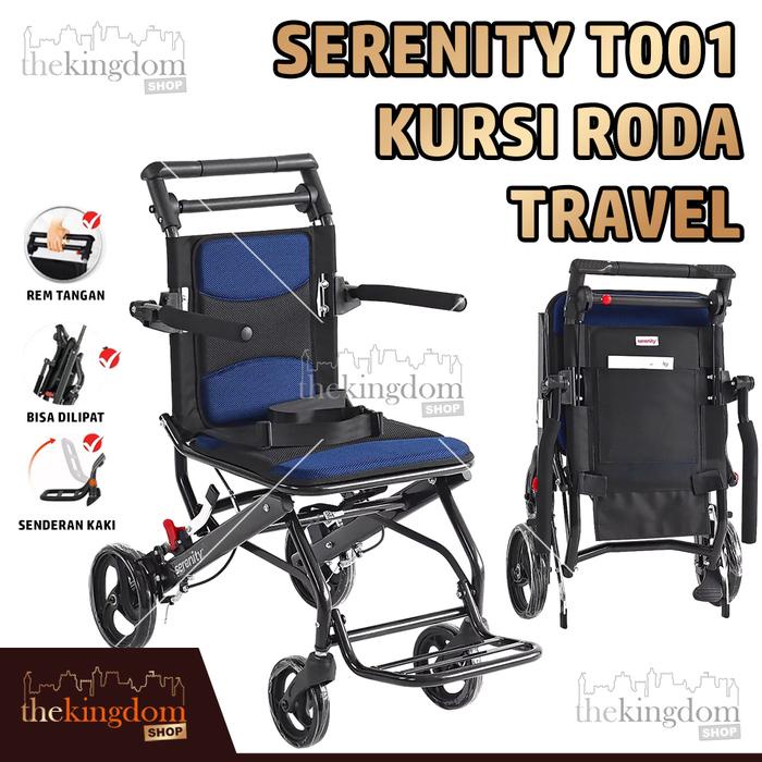 Ready Serenity T001 Travel Wheelchair Kursi Roda Lipat Traveling Portable Ringan