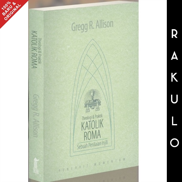 

Ready Buku Theologi Dan Praktik Katolik Roma Sebuah Penilaian Injili