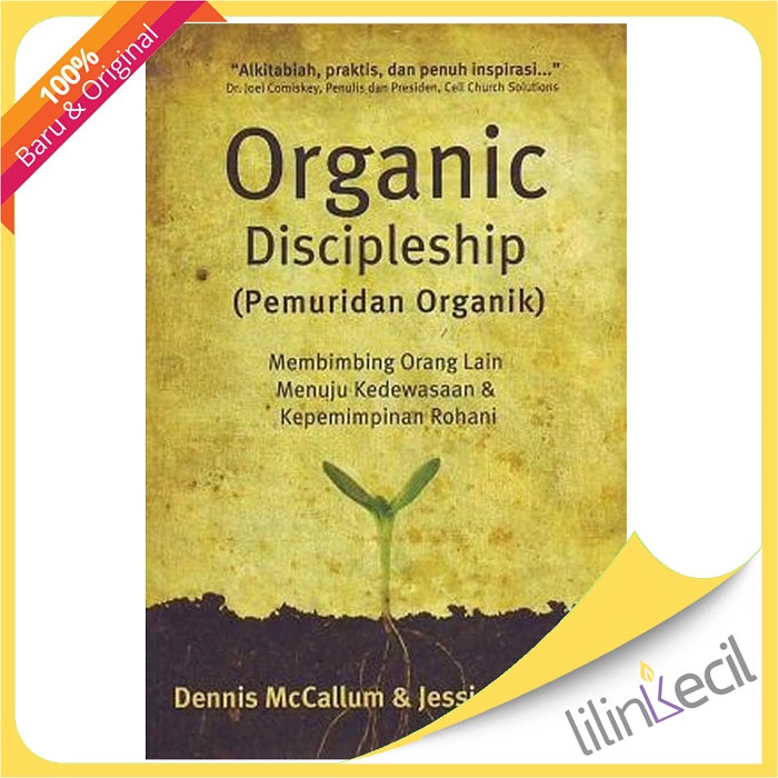 

Organic Discipleship - Terjemahan (Dennis Mccallum & Jessica L)