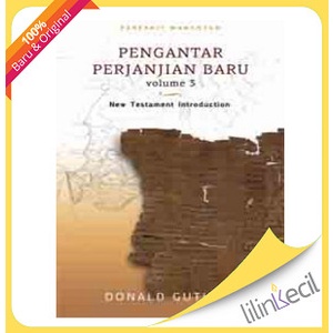 

Pengantar Perjanjian Baru Vol. 3 ( Donald Guthrie )