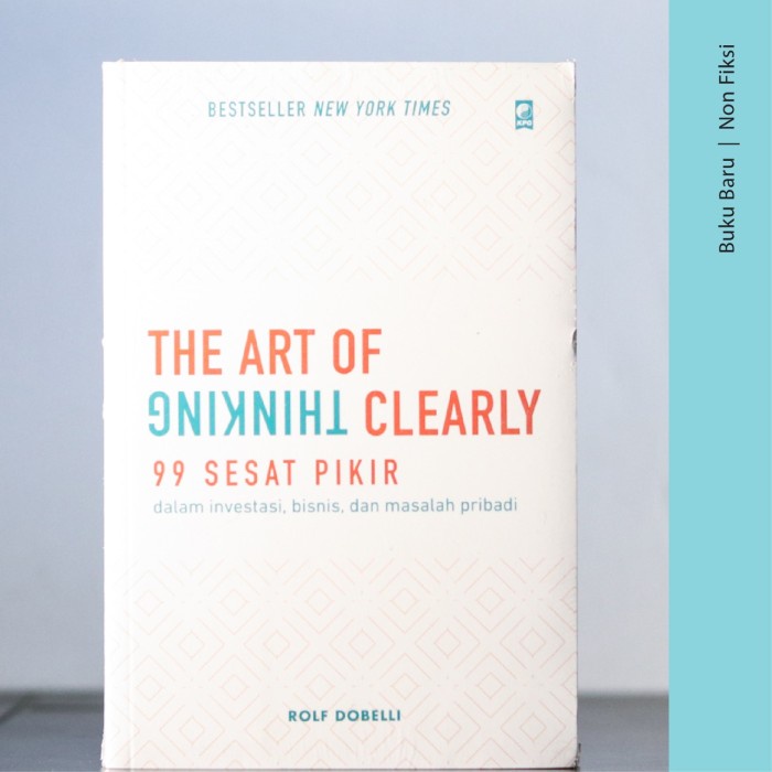 

SALE !!! BUKU THE ART OF THINGKING CLEARLY - ROLF DOBELLI READYY