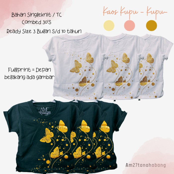 KAOS KUPU-KUPU ANAK 3 BULAN S/D 10 TAHUN SABLON FOIL EMAS