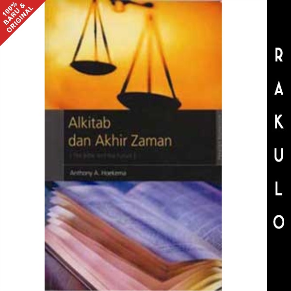 

Buku Alkitab Dan Akhir Zaman - Anthony Hoekema