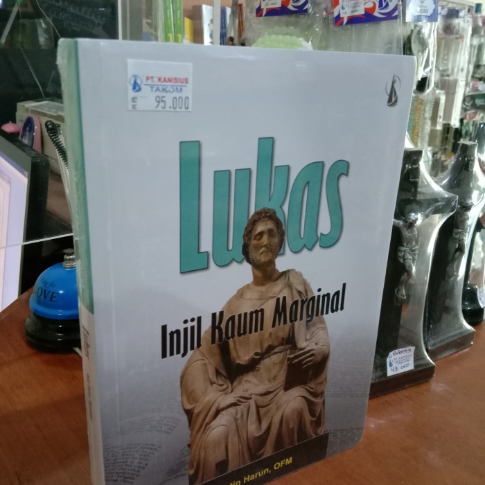 

Buku Lukas ( Injil Kaum Marginal ), Martin Harun, Ofm