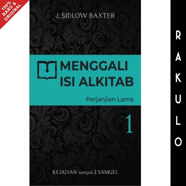 

Buku Menggali Isi Alkitab Pl 1 - J. Sidlow Baxter