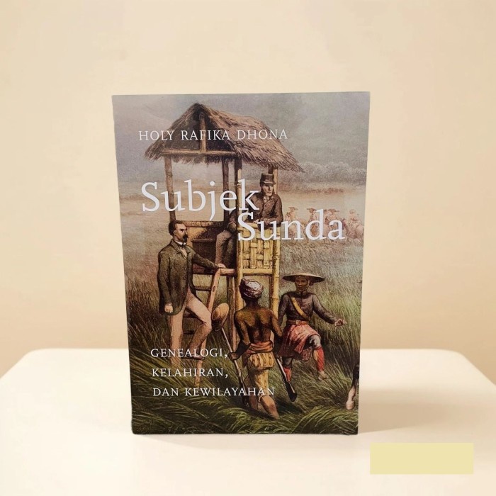 

PROMO! Subjek Sunda: Genealogi, Kelahiran, dan Kewilayahan