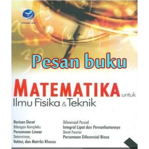 

TERBARU! Buku Matematika untuk Ilmu Fisika dan Teknik oleh Bambang