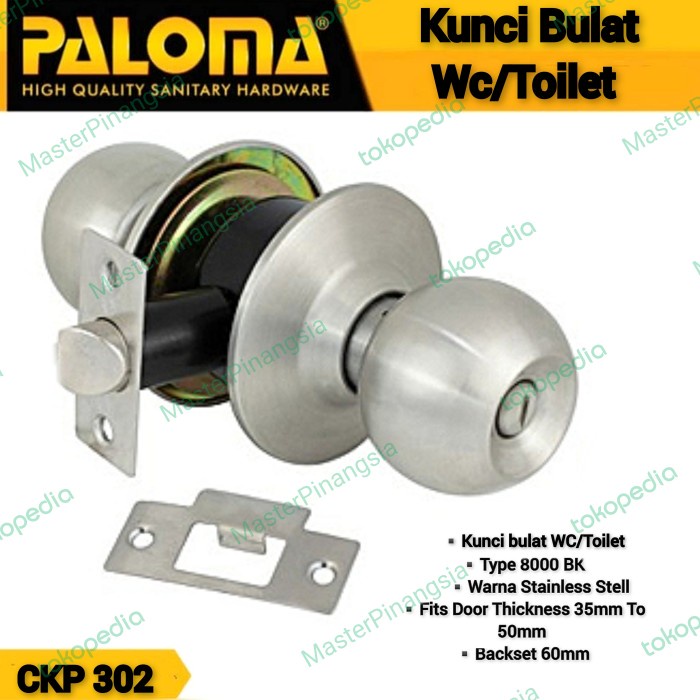 PALOMA CKP 302, KUNCI BULAT PINTU, KUNCI KAMAR MANDI, STAINLESS STEEL
