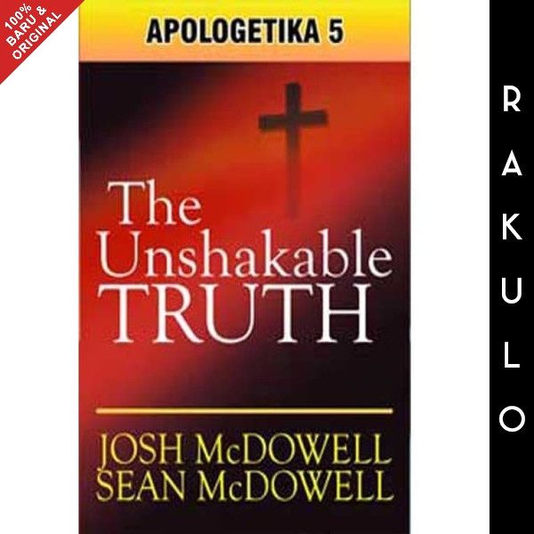 

Buku Apologetika Volume 5: The Unshakeable Truth - Josh Mcdowell