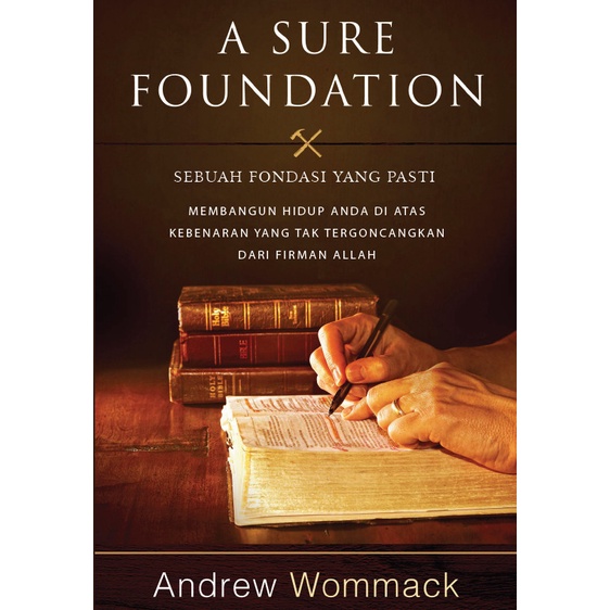 

Sebuah Fondasi Yang Kokoh - Andrew Wommack