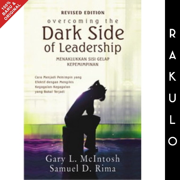 

Buku Overcoming The Dark Side Of Leadership Gary L. Mcintosh, Samuel D