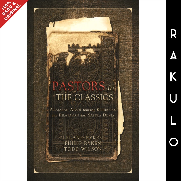 

Buku Pastors In The Classics - Leland Ryken, Leland Ryken, Philip Ryke