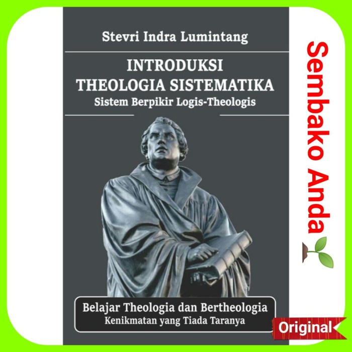 

Introduksi Theologia Sistematika. Stevri Indra Lumintang. Teologi